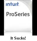 Intuit ProSeries Sucks!